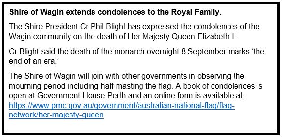 Shire of Wagin extends condolences to the Royal Family.